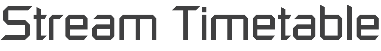 Stream Timetable